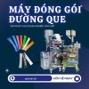 Máy đóng gói đường que chất lượng cao giá tốt